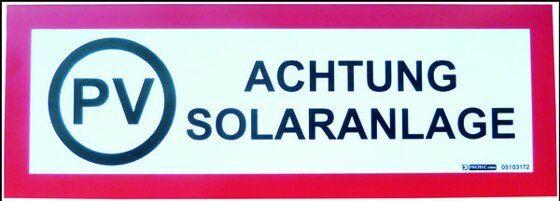 Warnschild Achtung PV Anlage